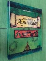 Handbok i ayurveda : indisk medicinsk visdom