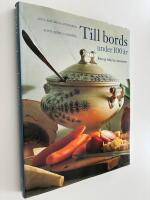 Till bords under 100 &aring;r - recept fr&aring;n tio decennier