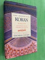 The Essential Koran - The Heart of Islam - An Introductory Selection of Readings from the Qur&acute;an