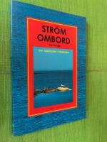 Str&ouml;m ombord : Om elektricitet i fritidsb&aring;tar handbok f&ouml;r b&aring;tfolk och b&aring;tbyggare