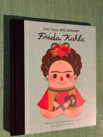 Frida Kahlo ( ser: Little People Big Dreams)