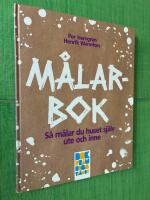 M&aring;larbok - s&aring; m&aring;lar du huset sj&auml;lv ute och inne