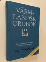 V&auml;rml&auml;ndsk ordbok - de v&auml;rmska dialekternas ordskatt
