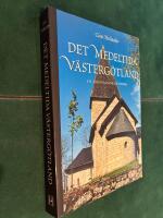 Det medeltida V&auml;sterg&ouml;tland - en arkeologisk guidebok
