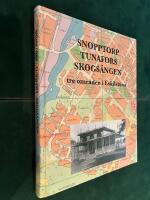 Snopptorp, Tunafors, Skogs&auml;ngen - tre omr&aring;den i Eskilstuna (med DVD: kartor, fastighetsregister, bilder p&aring; hus)