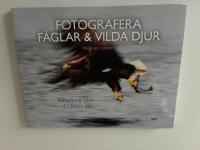 Fotografera f&aring;glar & vilda djur: naturfotografens 101 b&auml;sta r&aring;d