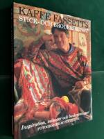 Kaffe Fassetts stick- och broderikonst - inspiration, m&ouml;nster och beskrivningar