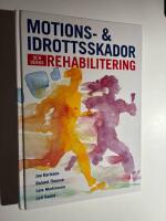 Motions- och idrottsskador och deras rehabilitering