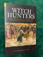 Witch-hunters - professional prickers, unwitchers and witch finders of the Renaissance