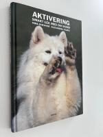 Aktivering : smart lek med din hund