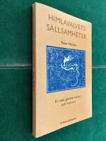 Himlavalvets s&auml;llsamheter - en resa genom myter och historia