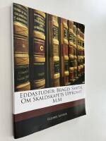 Eddastudier: Brages samtal och skaldskapets uppkomst m.m.