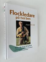 Flockledare p&aring; tv&aring; ben - tr&auml;na din hund till lydnad - utifr&aring;n hundens individuella egenskaper och f&ouml;ruts&auml;ttningar