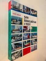 500 segelb&aring;tar i test - [bakgrund, egenskaper, omd&ouml;men]