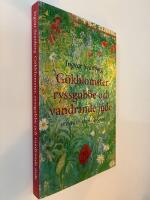 G&ouml;kblomster, ryssgubbe och vandrande jude - svenskt v&auml;xtnamns-ABC