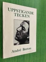 Upptstigande tecken - Det Automatiska Budskapet - Uppstigande Tecken - Surrealismen i Dess Levande verk