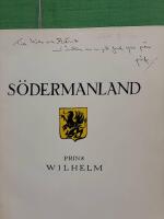 Kunglig proveniens - Prins Wilhelms dedikation: S&ouml;dermanland