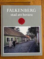 Falkenberg : Stad att bevara