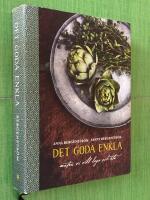 Det goda enkla : maten vi vill laga och &auml;ta