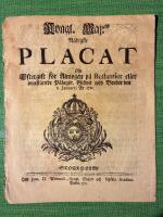 Karl XII - Kung&ouml;relse "Placat" givet fr&aring;n BENDER: Kongl. Maj:ts N&aring;digste Placat om Eftergift f&ouml;r Allmogen p&aring; Restantier eller innest&aring;ende p&aring;lagor. Gifwit wid Bender den 8 Januarii &Aring;r 1711.