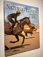 Naturlig ridning : Med h&auml;sten som l&auml;rare