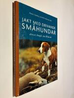 Jakt med drivande sm&aring;hundar : Drever, beagle, tax & basset