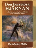 Den herrel&ouml;sa hj&auml;rnan : den unika m&auml;nniskans evolution