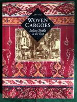 Woven cargoes - Indian textiles in the East