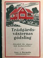Tr&auml;dg&aring;rdsv&auml;xternas g&ouml;dsling. S&auml;rskilt f&ouml;r t&auml;ppor och kolonilotter.
