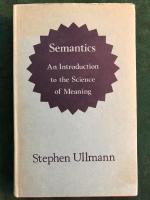 Semantics - An Introduction to the Science of Meaning.