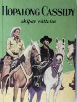 Hopalong Cassidy skipar r&auml;ttvisa.