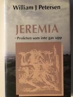 Jeremia : profeten som inte gav upp