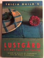 Lustg&aring;rd - Ett hus fullt av f&auml;rger