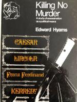Killing No Murder. A sudy of Assassination as a political means.