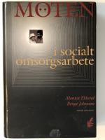 M&ouml;ten i socialt omsorgsarbete