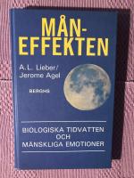 M&aring;neffekten : biologiska tidvatten och m&auml;nskliga emotioner