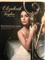 Elizabeth Taylor : den sista Hollywoodlegenden 1932-2011