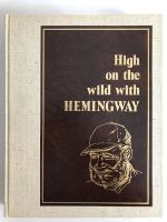 Signerad av Hemingways son: High on the Wild with Hemingway