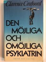 Den m&ouml;jliga och om&ouml;jliga psykiatrin