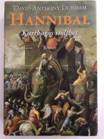 Hannibal : Karthagos stolthet : roman