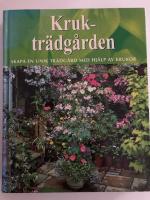 Kruktr&auml;dg&aring;rden : skapa en unik tr&auml;dg&aring;rd med hj&auml;lp av krukor