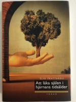 Att l&auml;ka sj&auml;len i hj&auml;rnans tids&aring;lder