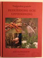 Tr&auml;dg&aring;rdens grunder : besk&auml;rning och uppbindning