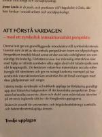 Att f&ouml;rst&aring; vardagen : med ett symbolisk interaktionistiskt perspektiv