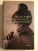 Samlade noveller & prosaskisser