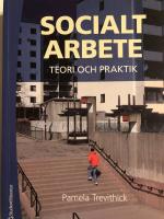 Socialt arbete : teori och praktik