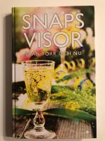 Snapsvisor fr&aring;n f&ouml;rr och nu