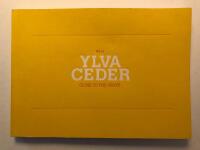 Ylva Ceder : close to the grove : march 30 - May 5, 2012