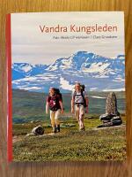 Vandra Kungsleden : fr&aring;n Abisko till Hemavan