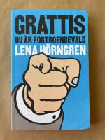 Grattis du &auml;r f&ouml;rtroendevald